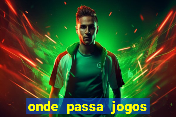 onde passa jogos do brasileirao