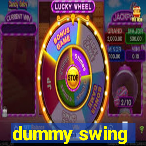 dummy swing