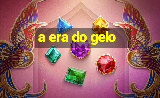 a era do gelo