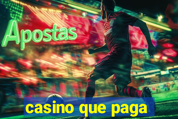 casino que paga