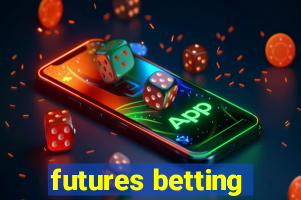 futures betting