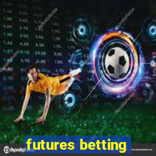 futures betting