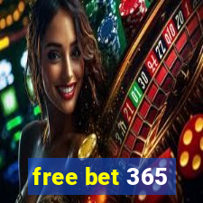 free bet 365