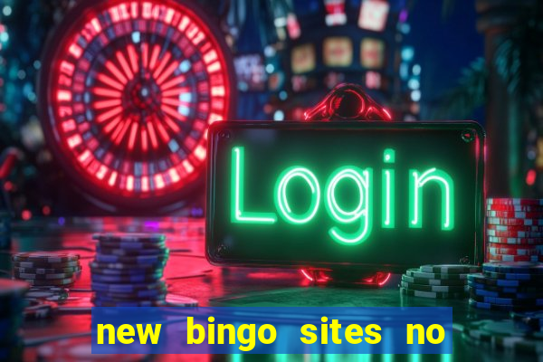 new bingo sites no deposit required