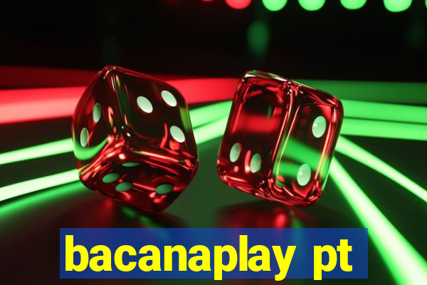 bacanaplay pt