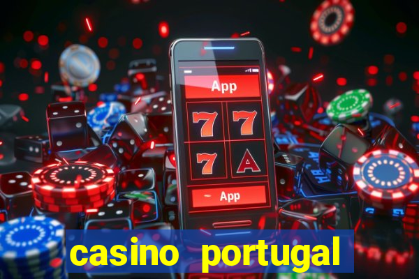 casino portugal fortune tiger