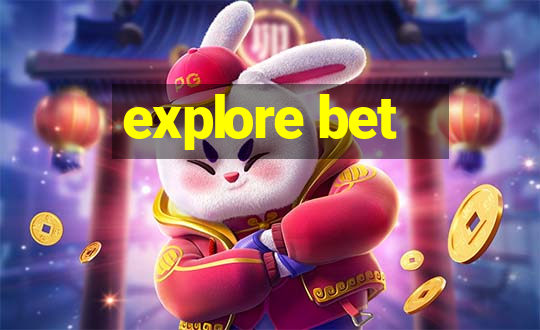 explore bet