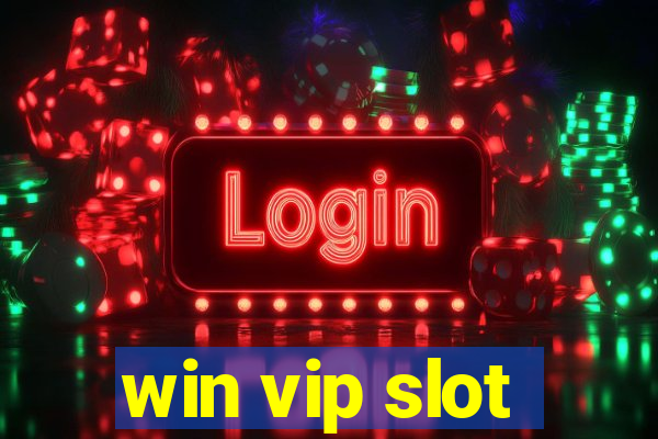 win vip slot