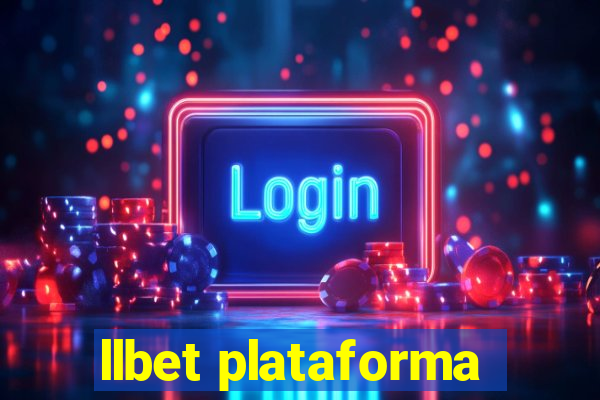 llbet plataforma