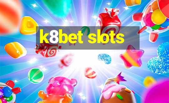 k8bet slots