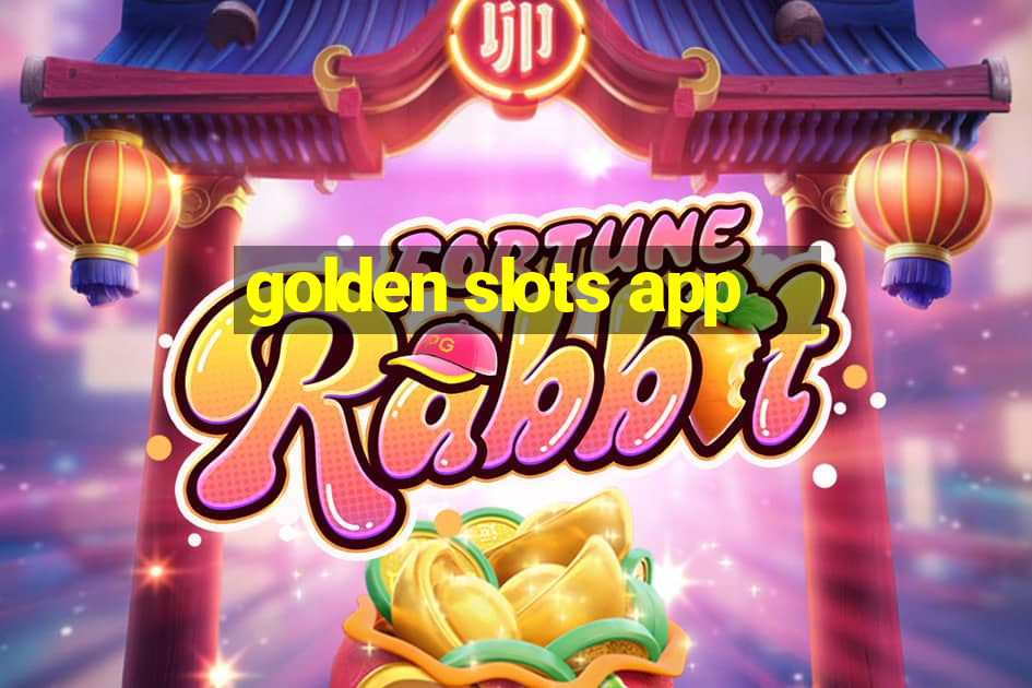 golden slots app