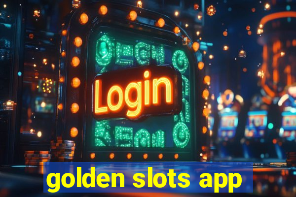 golden slots app