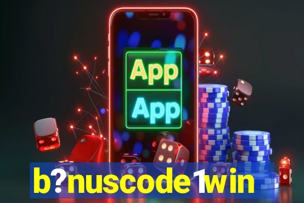 b?nuscode1win