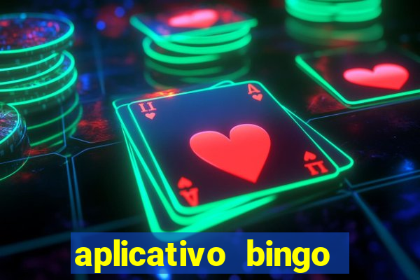 aplicativo bingo paga mesmo