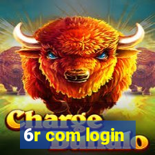 6r com login