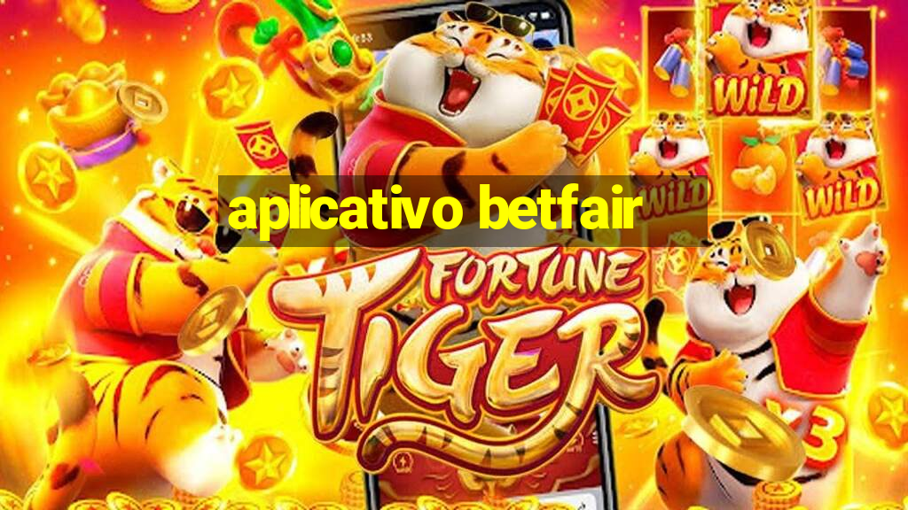 aplicativo betfair