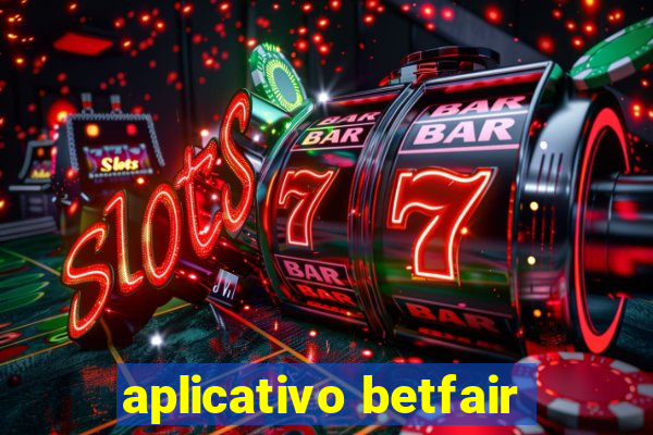 aplicativo betfair