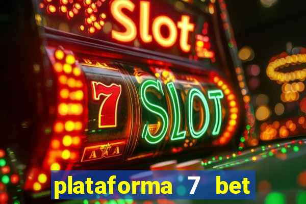 plataforma 7 bet paga mesmo