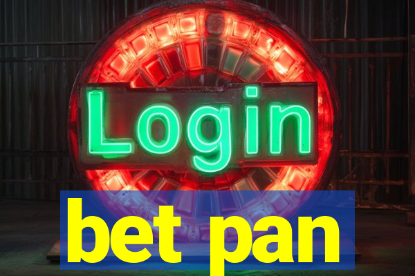 bet pan