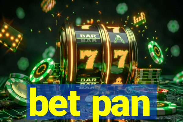 bet pan