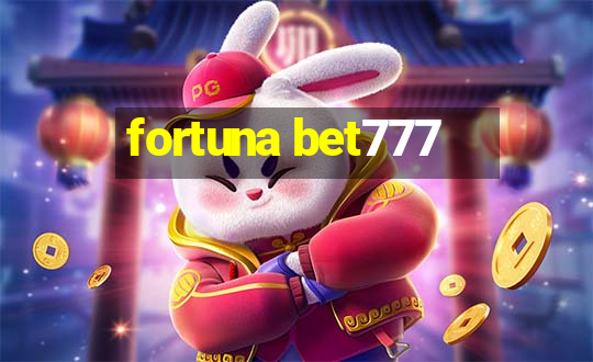 fortuna bet777