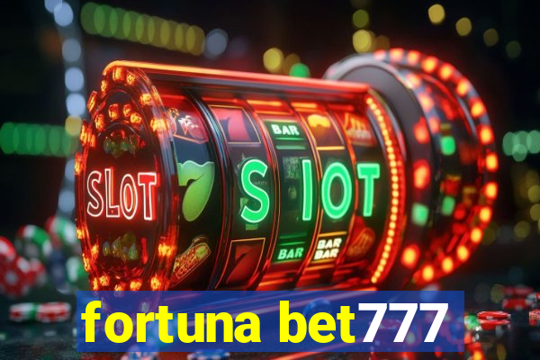 fortuna bet777