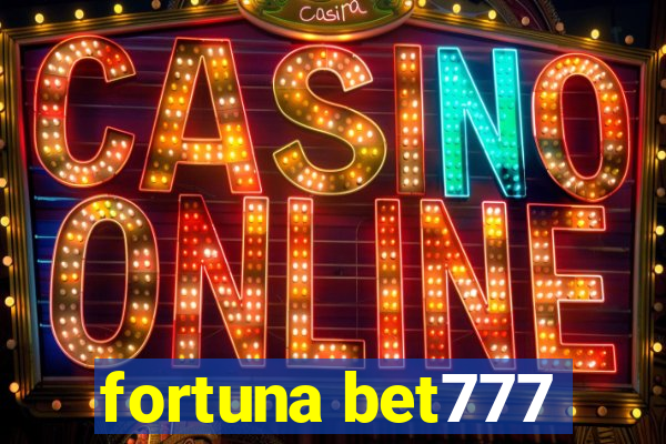 fortuna bet777