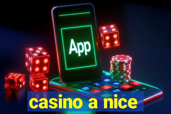 casino a nice