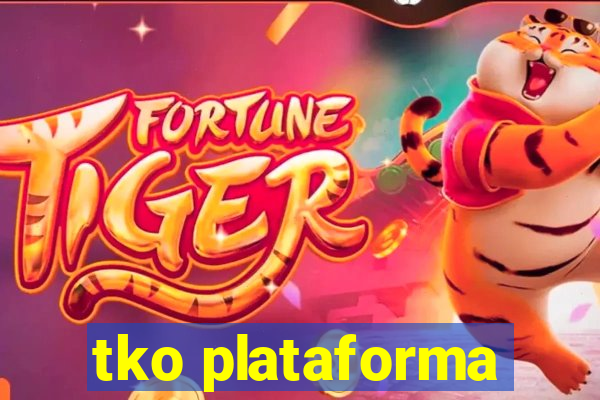 tko plataforma