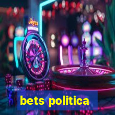 bets politica