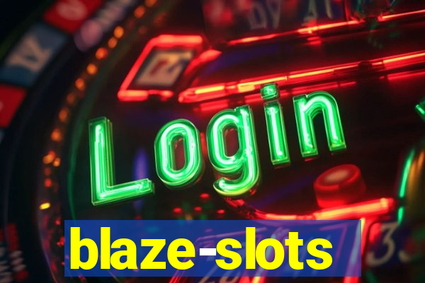 blaze-slots