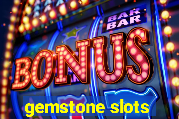 gemstone slots