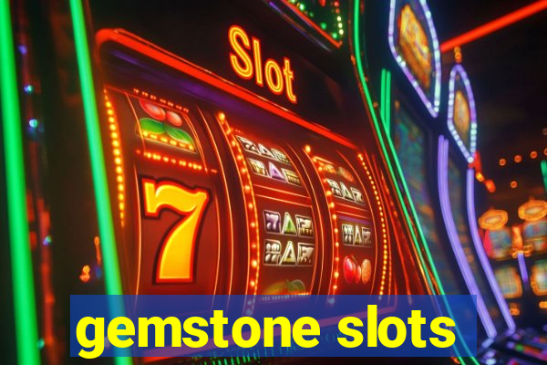 gemstone slots