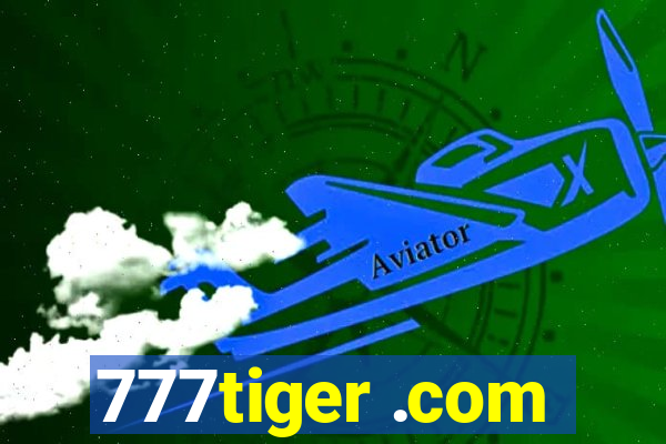 777tiger .com