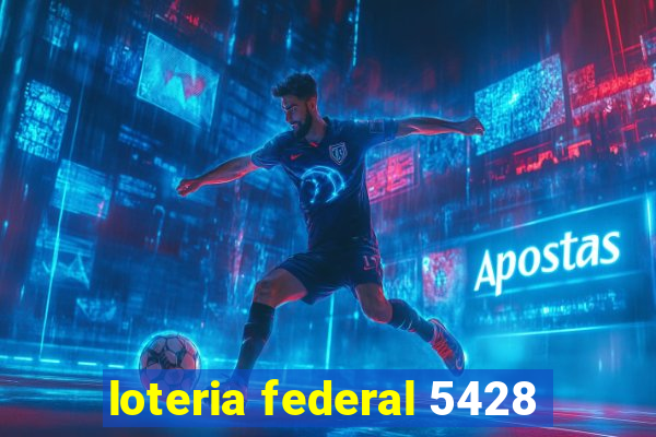 loteria federal 5428