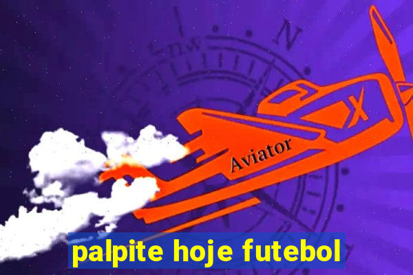 palpite hoje futebol