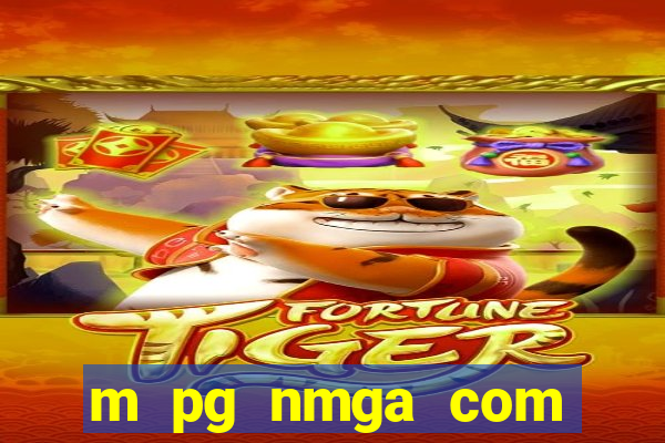 m pg nmga com fortune tiger login