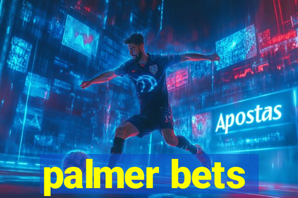 palmer bets