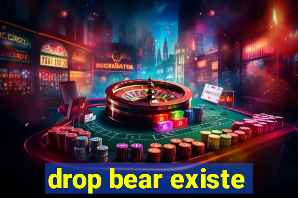 drop bear existe