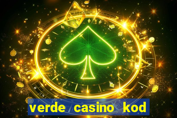 verde casino kod promocyjny 2023