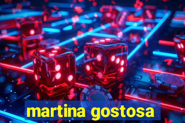 martina gostosa