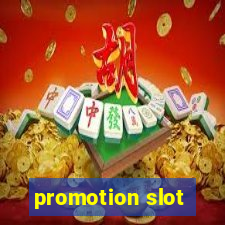 promotion slot