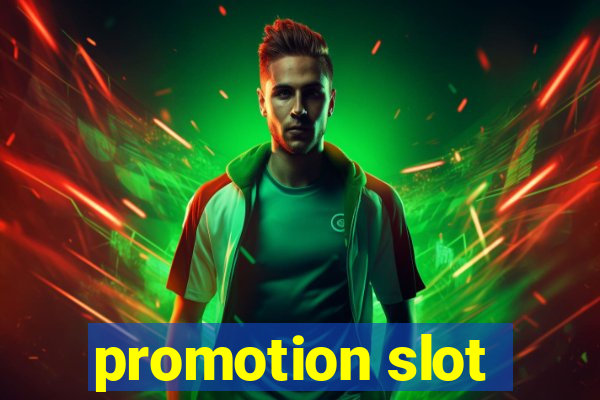 promotion slot