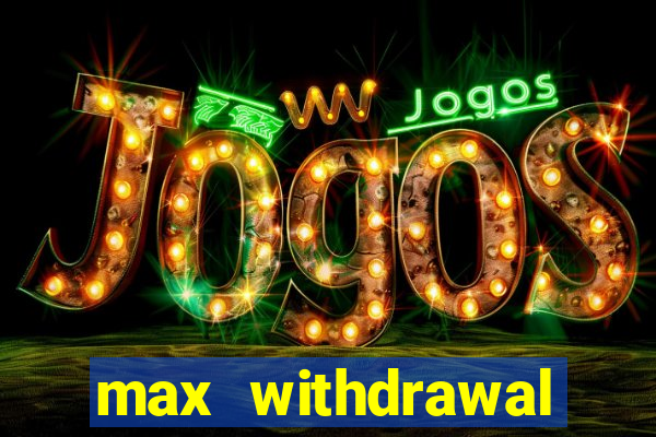 max withdrawal requests count tradução em português