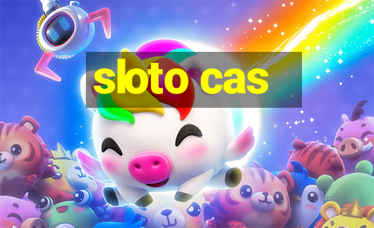 sloto cas