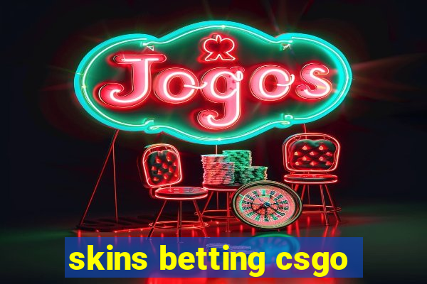 skins betting csgo