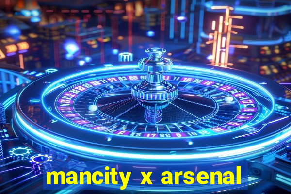 mancity x arsenal