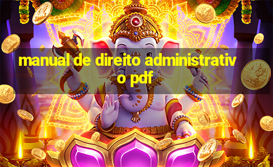 manual de direito administrativo pdf