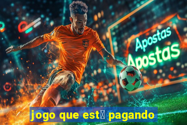 jogo que est谩 pagando