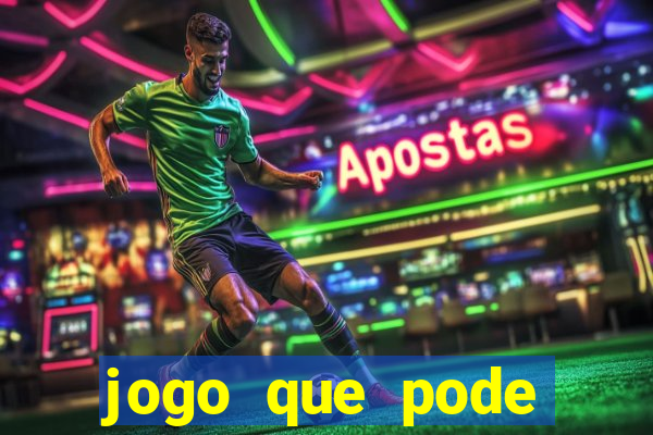 jogo que pode ganhar dinheiro de verdade